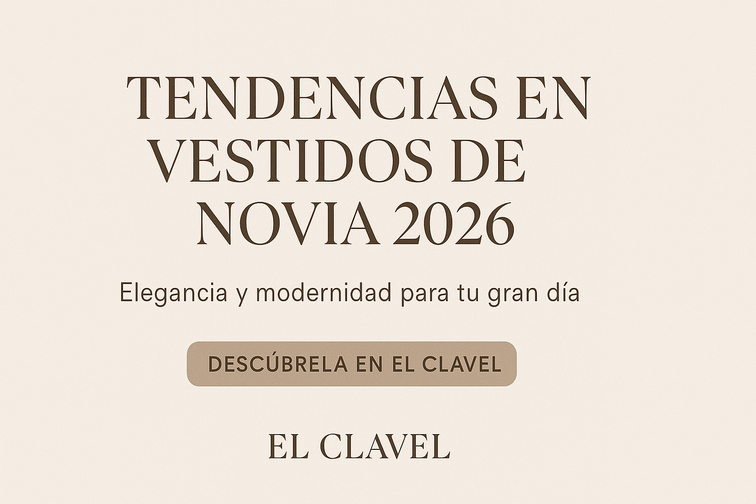 tendencias en vestidos de novia 2026 el clavel toledo